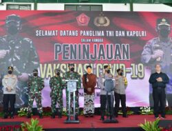 Panglima dan Kapolri Tinjau Vaksinasi Ribuan Anggota untuk Persiapan Pengamanan Mudik Lebaran
