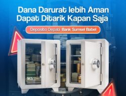 Bank Sumsel Babel Tawarkan Deposito Mulai Rp1 Juta, Cair Tanpa Penalti!